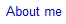 About Me