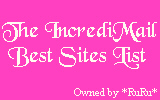 Member of  * The  IncrediMail  Best  Sites  List
*